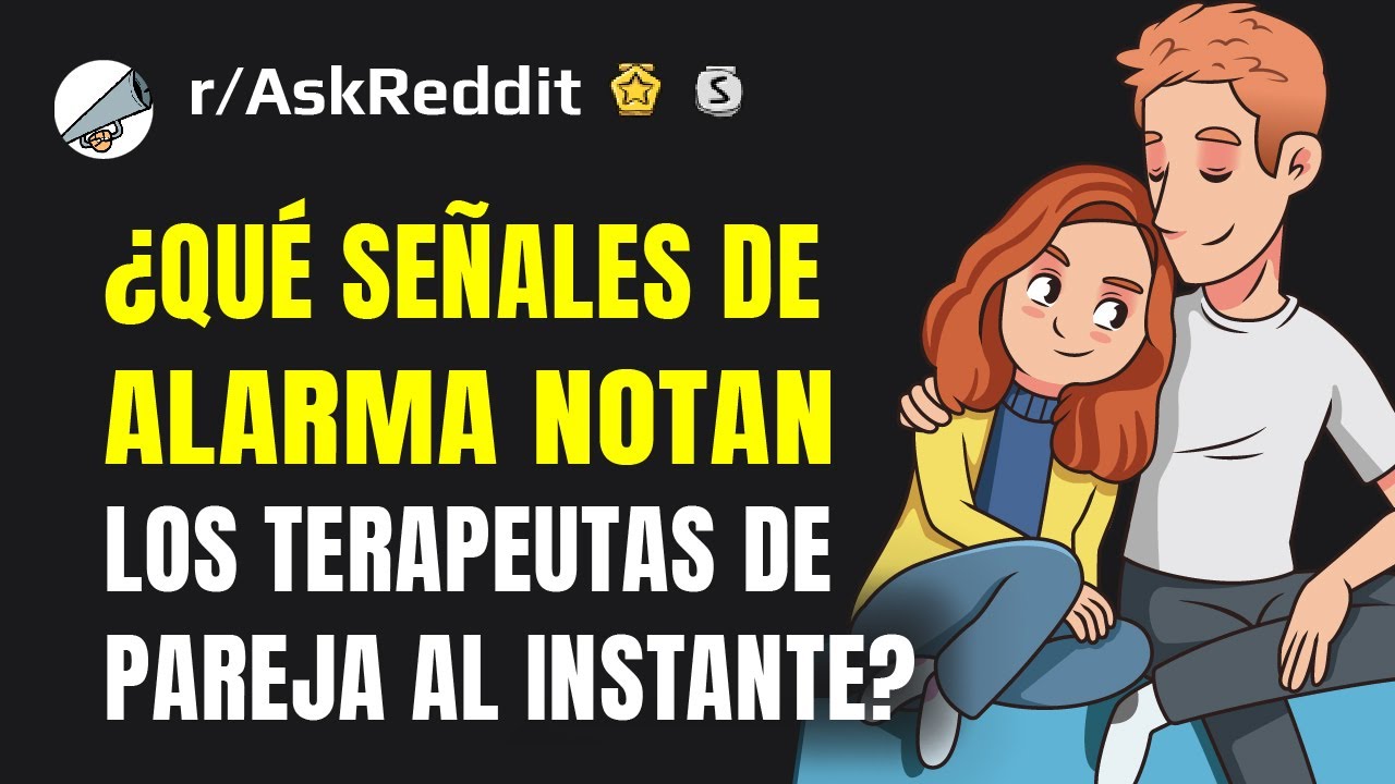 Terapeutas de pareja, ¿cuáles son algunas relaciones que hacen saltar las alarmas al instante?