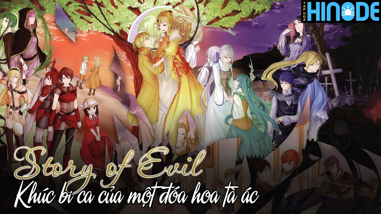 STORY OF EVIL: KH&Uacute;C BI CA CỦA MỘT Đ&Oacute;A HOA T&Agrave;N &Aacute;C | GIỚI THIỆU | TẠP H&Oacute;A HINODE