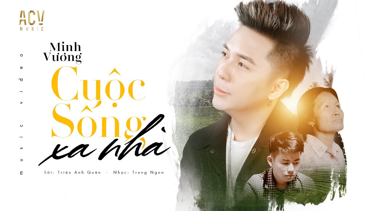 CUỘC SỐNG XA NH&Agrave; - MINH VƯƠNG M4U [OFFICIAL MUSIC VIDEO]