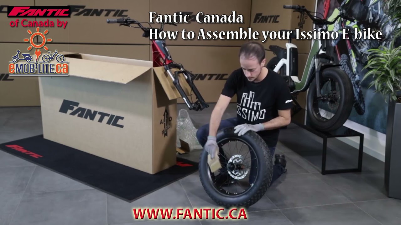 Fantic Canada by Emobilite.ca  presents  How to assemble your Issimo E-Bike in less than 30 minutes.