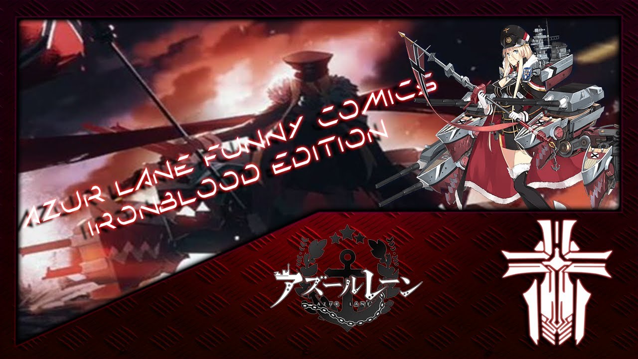 Azur Lane Funny comics - Ironblood Edition -