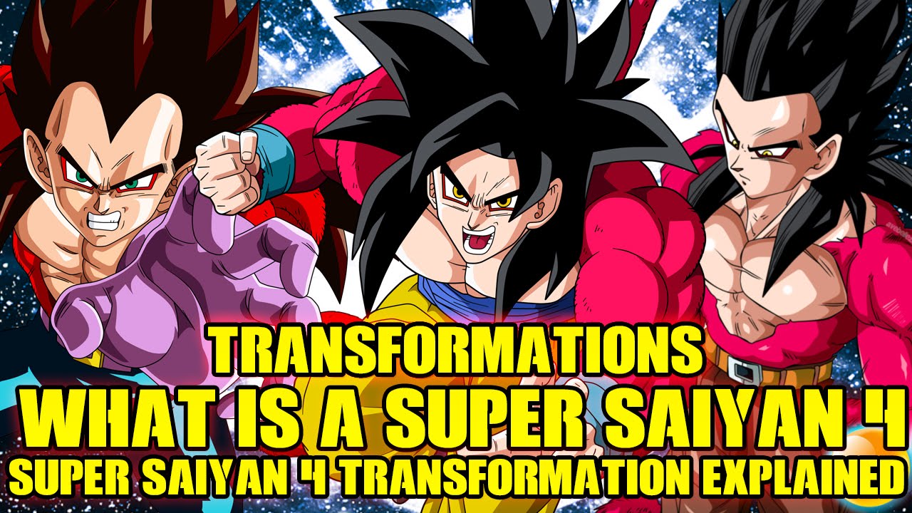 What Is A Super Saiyan 4? - Super Saiyan 4 Transformation Explained