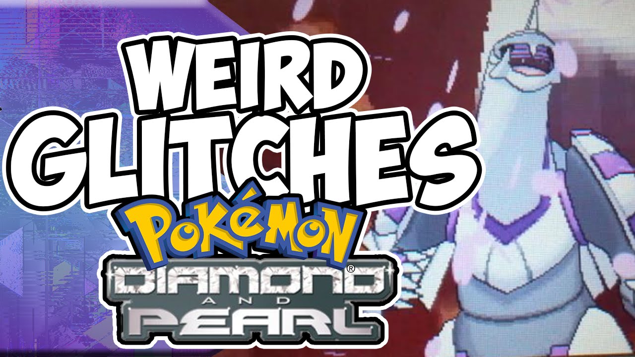 Weird Glitches: POKEMON DIAMOND & PEARL
