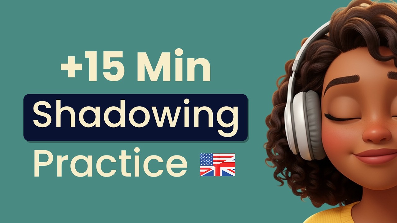 Shadowing Practice | +15 minutes | Talk about family and friends
