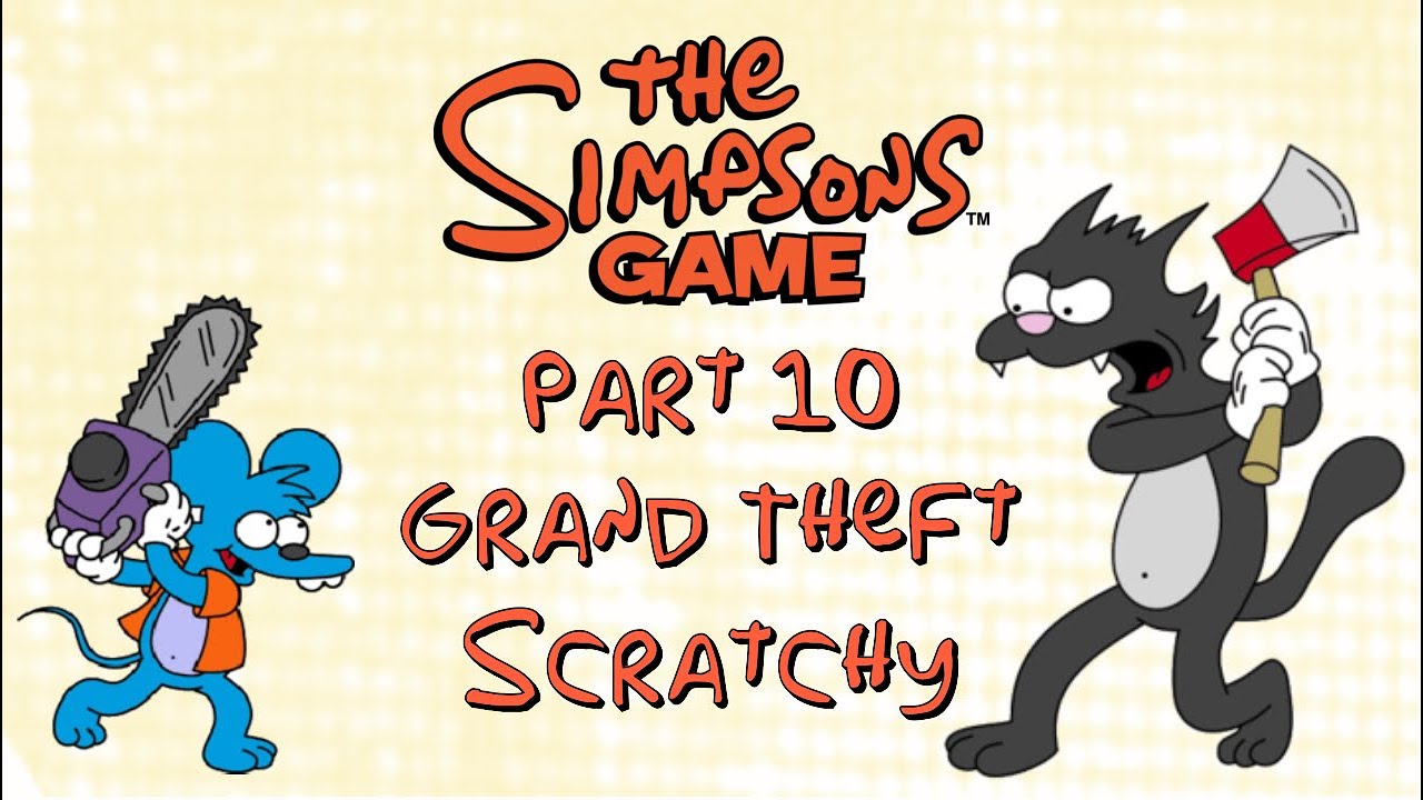 The Simpsons Game! GTA in Simpsons? (Part 10) Grand Theft Scratchy