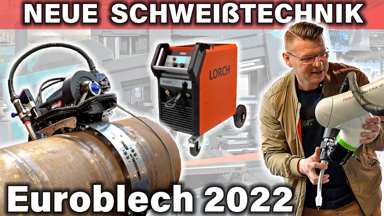 Neuheiten auf der Euroblech 2022 | Lorch | ABICOR BINZEL | Trumpf | EWM | Optrel