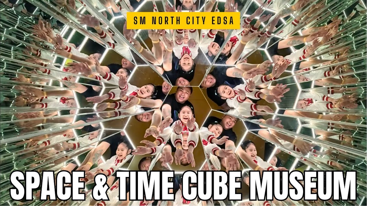 SPACE AND TIME CUBE MUSEUM - SM CITY NORTH EDSA