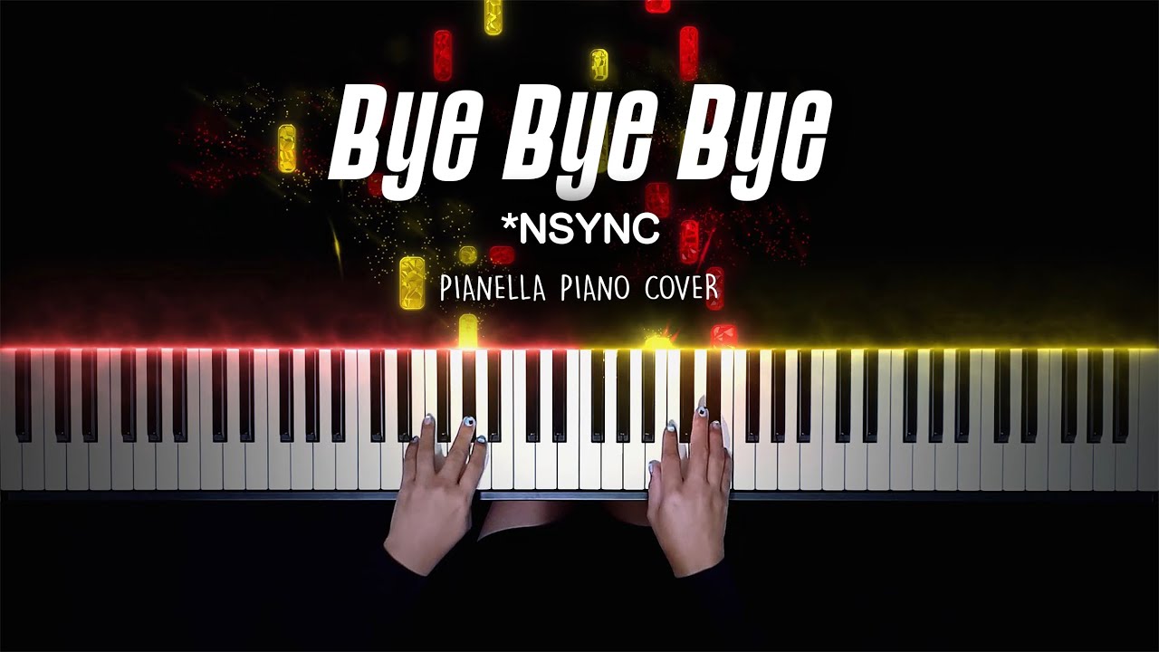 *NSYNC - Bye Bye Bye | Piano Cover by Pianella Piano