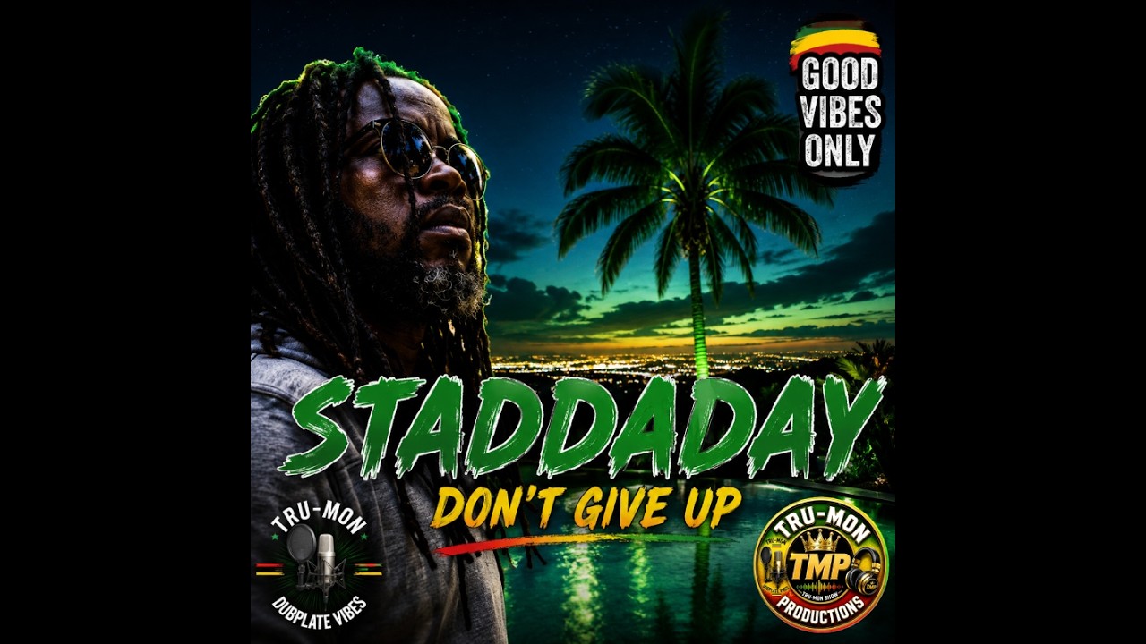 STADDADAY  - Don't Give Up / TruMon Dubplate