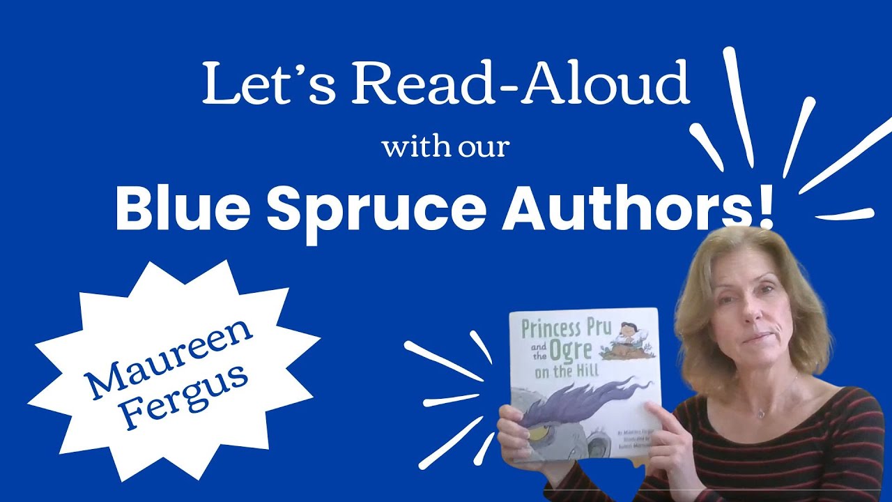 Blue Spruce Read Aloud 2024 with Maureen Fergus