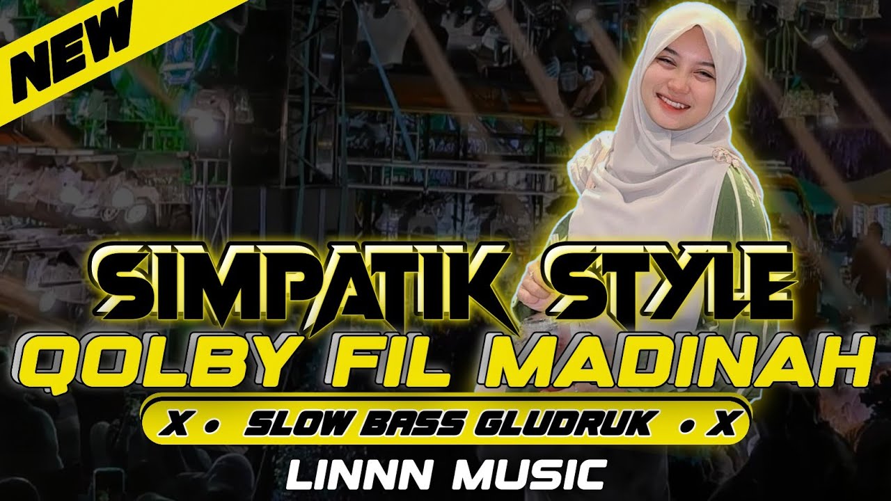 DJ SIMPATIK KOPLO STYLE - SHOLAWAT QOLBY FIL MADINAH SLOW BASS GLUDRUK [ LINNN MUSIC ]