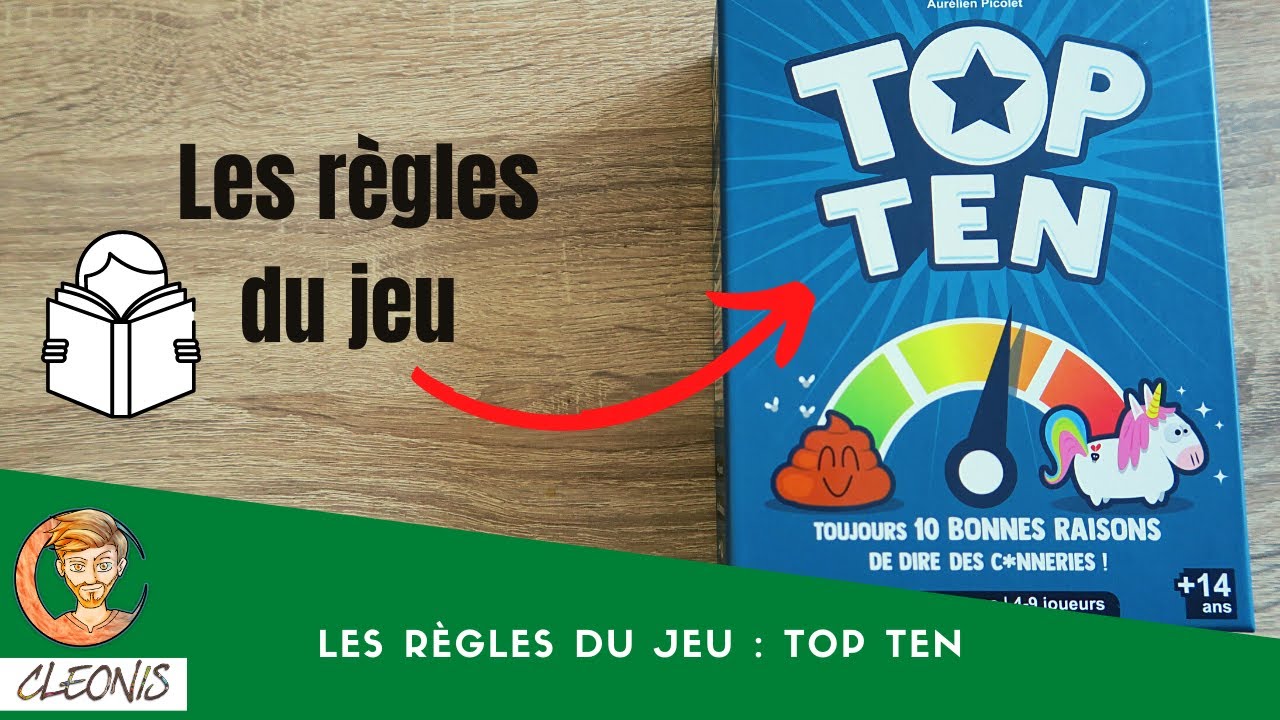 Les r&egrave;gles du jeu : Top Ten