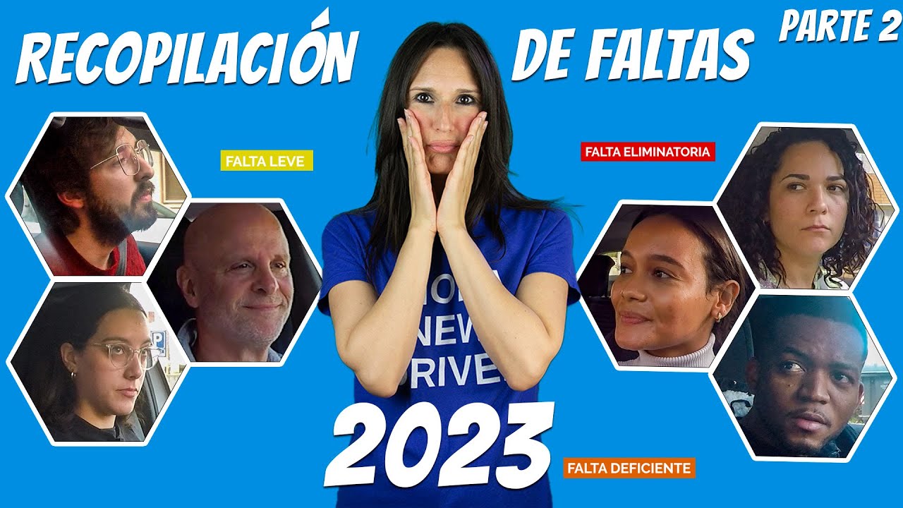 Faltas graves examen conducir. Recopilación faltas eliminatorias examen conducir 2023 parte 02