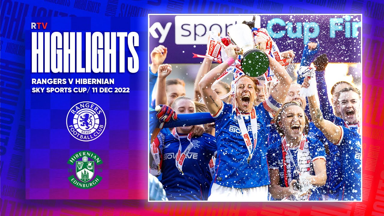 HIGHLIGHTS | Rangers Women 2-0 Hibernian | Sky Sports Cup Winners