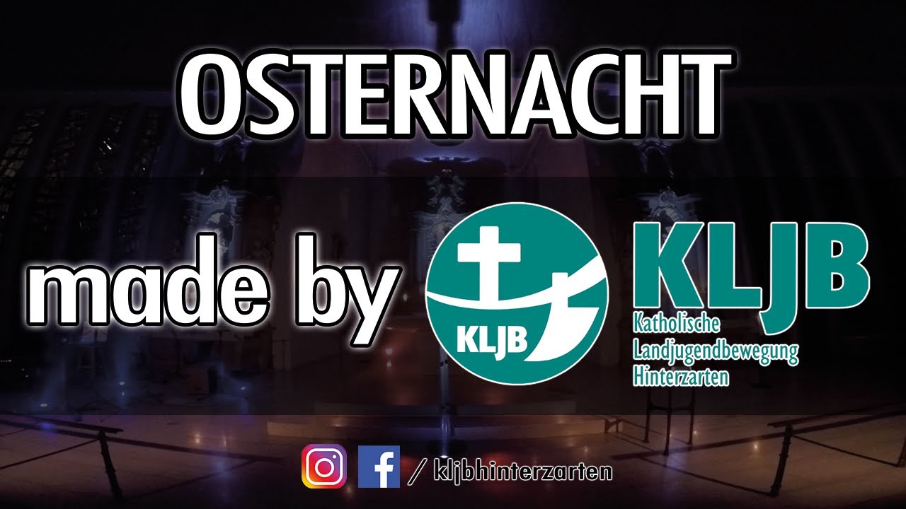 Osternacht made by KLJB Hinterzarten