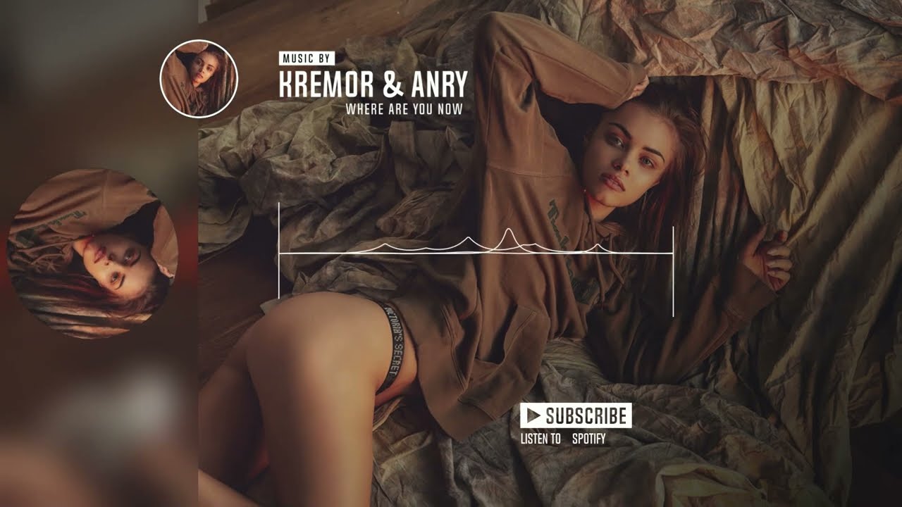 Kremor & ANRY - Where Are You Now