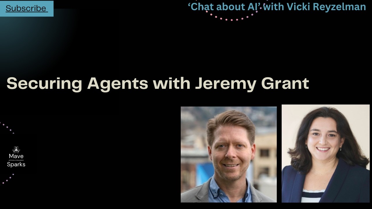 Securing Agents with Jeremy Grant