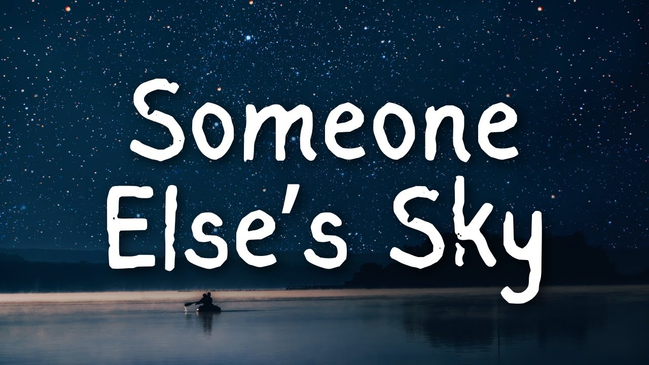My Song - Someone Else&rsquo;s Sky