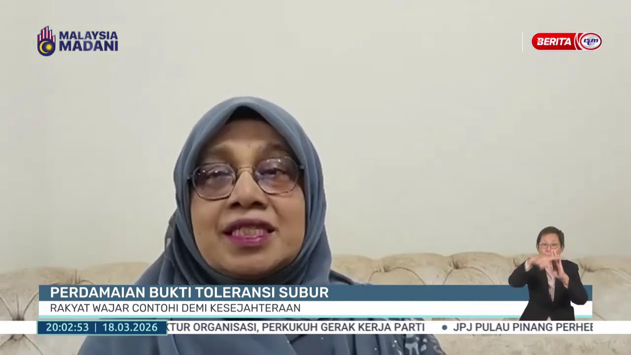18 MAC 2026 - BERITA PERDANA- PERDAMAIAN BUKTI TOLERANSI SUBUR RAKYAT WAJAR CONTOHI DEMI KESEJAHTERA