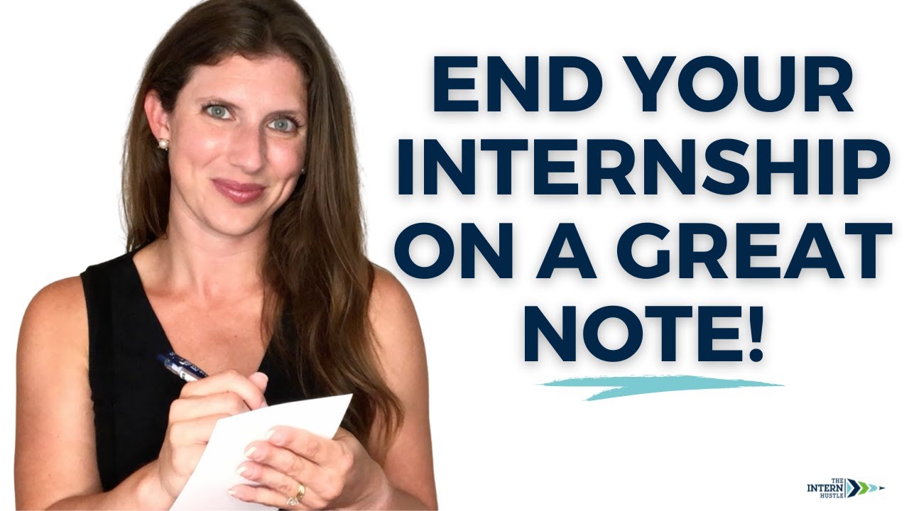 The Best Way to End an Internship