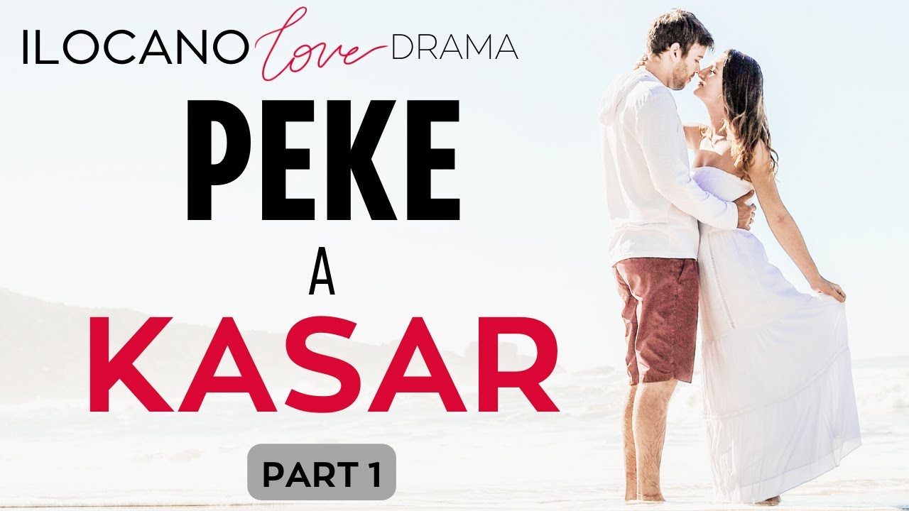 ILOCANO DRAMA | LOVE STORY | 55 | UMUNA  A PASET
