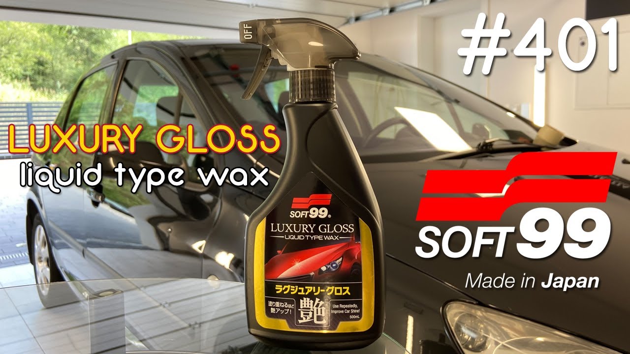 401 SOFT 99 - Luxury Gloss liquid type wax | czym dbać o wosk na lakierze? | Recenzja #soft99