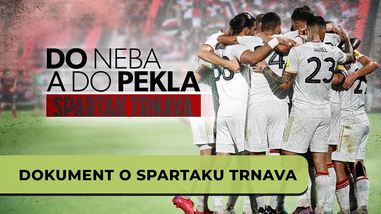 Dokument o Spartaku Trnava (Do neba a do pekla: Spartak Trnava)