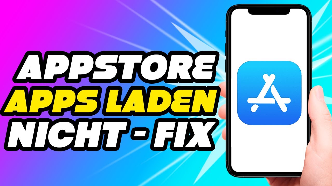 App Store Apps laden nicht - Problemlösung (iPhone, iPad und Mac)