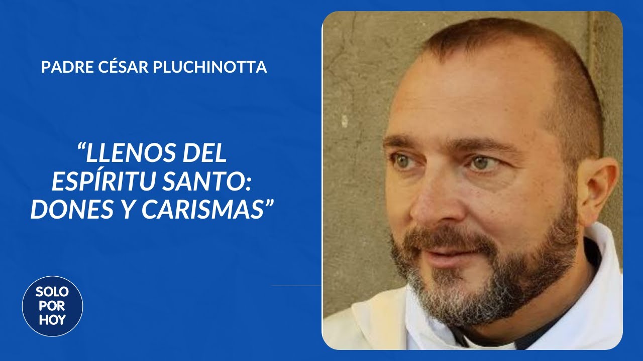 Llenos del Espíritu Santo: dones y carismas