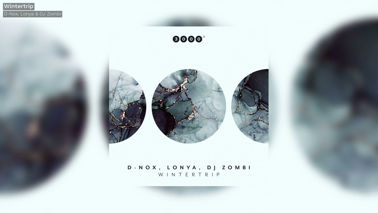 D Nox, Lonya & DJ Zombi - Wintertrip - 3000Grad