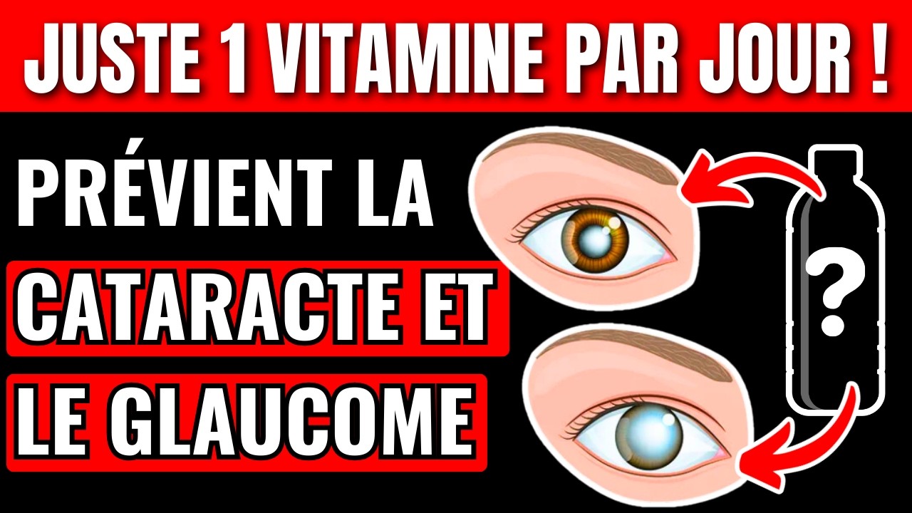 Arr&ecirc;tez la perte de vision ! Les meilleures vitamines pour pr&eacute;venir les maladies oculaires