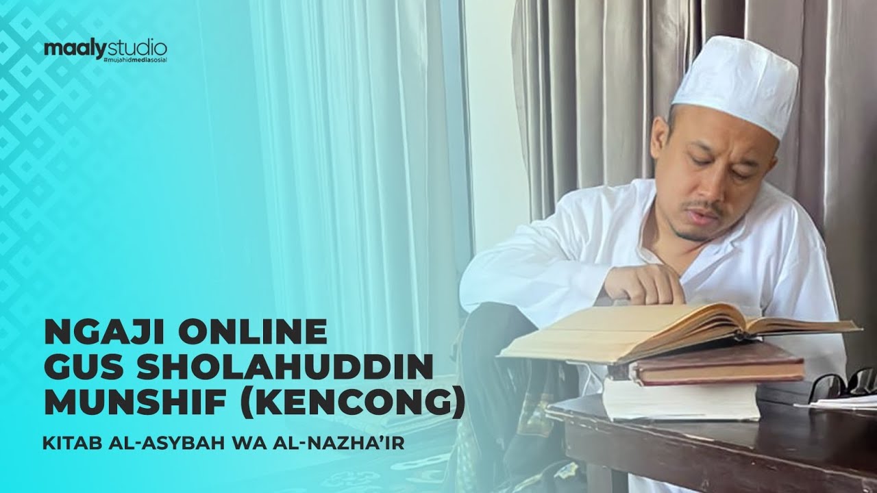 #1 GUS SHOLAH KENCONG JEMBER || Asybah wan Nadhoir