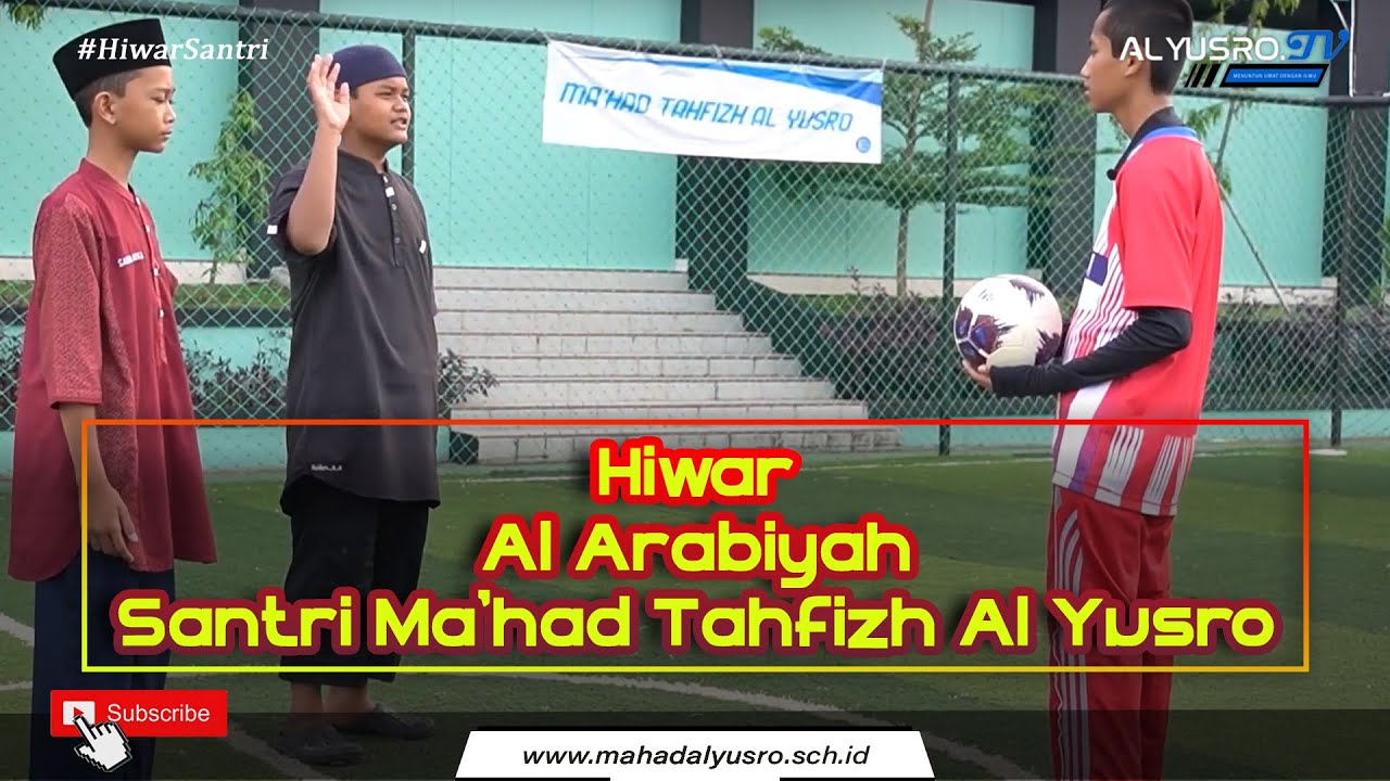 HIWAR B. ARAB SANTRI MA'HAD TAHFIZH AL YUSRO