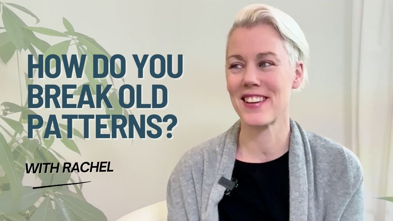 How Do You Break Old Patterns and Build New Spiritual Structures in Your Life? An Update from Rachel