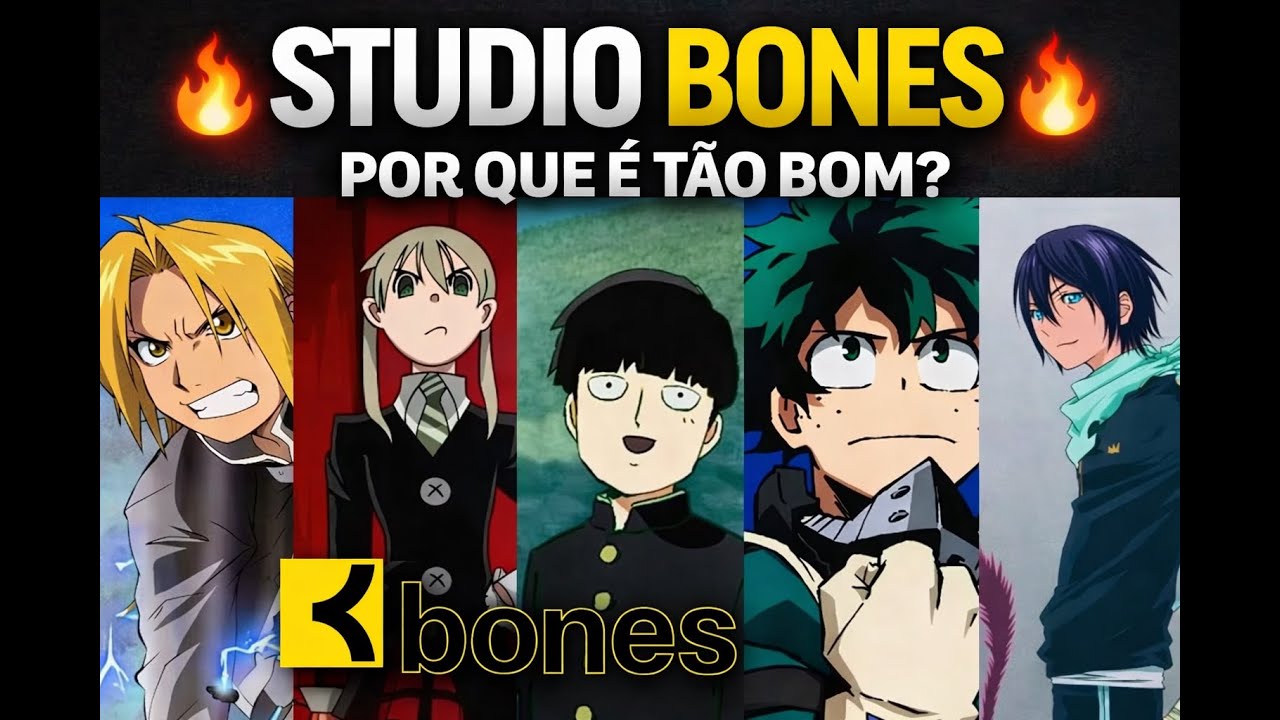 🔥 Studio Bones: A Verdadeira História do Estúdio por Trás de Fullmetal, My Hero e Mob Psycho 🔥