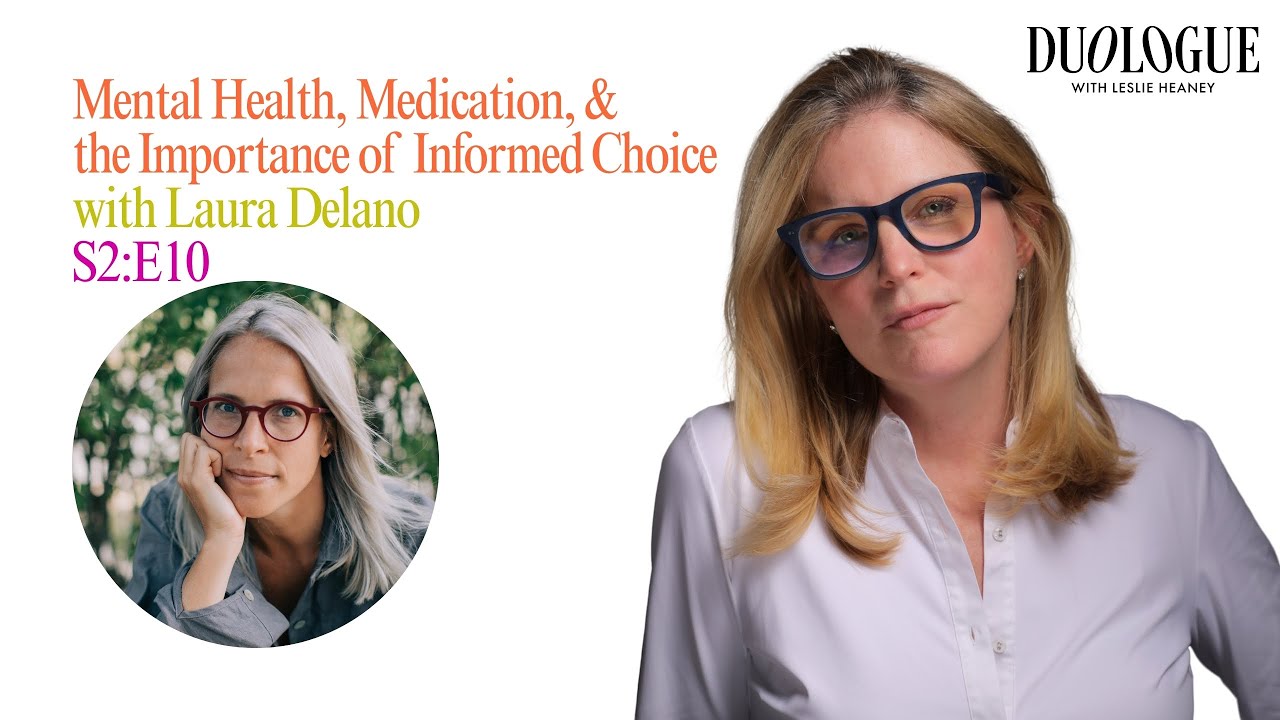 Mental Health, Medication, and the Importance of Informed Choice with Laura Delano