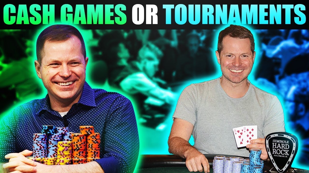 CASH GAME Or TOURNAMENT Poker [Which Should You Play?]