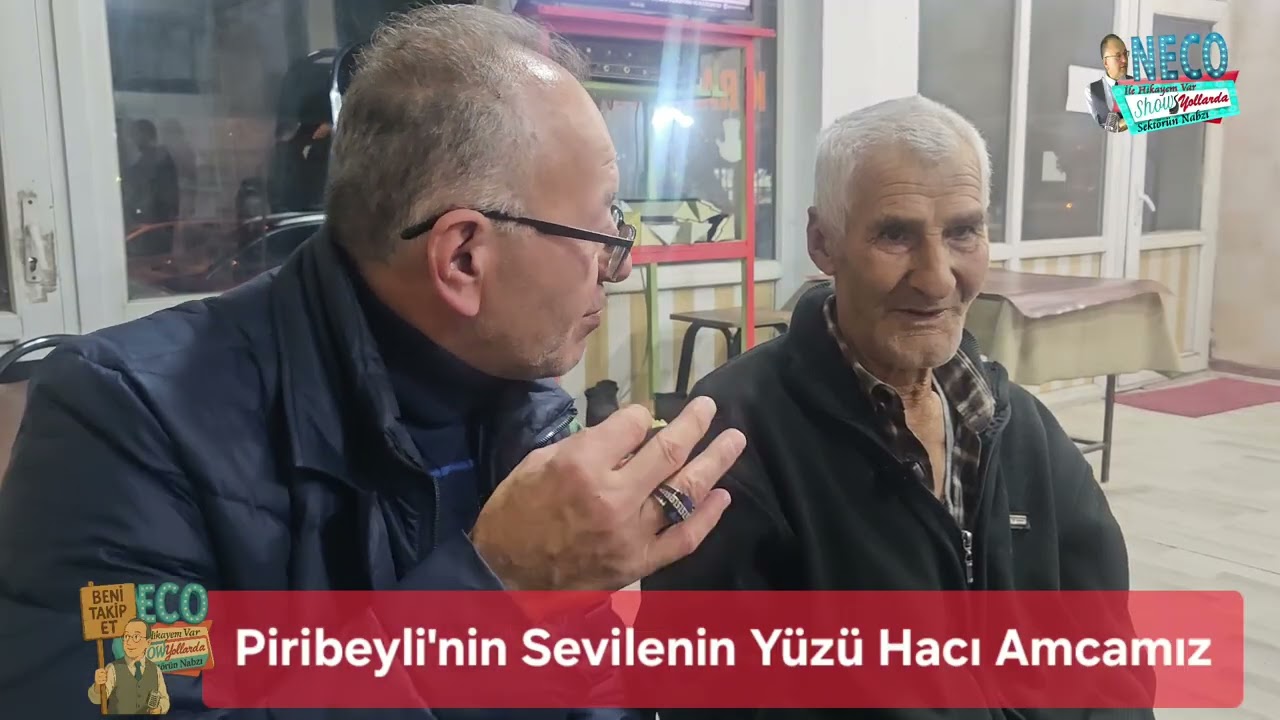 Piribeyli'nin Sevilen Yüzü Hacı Amcamız 