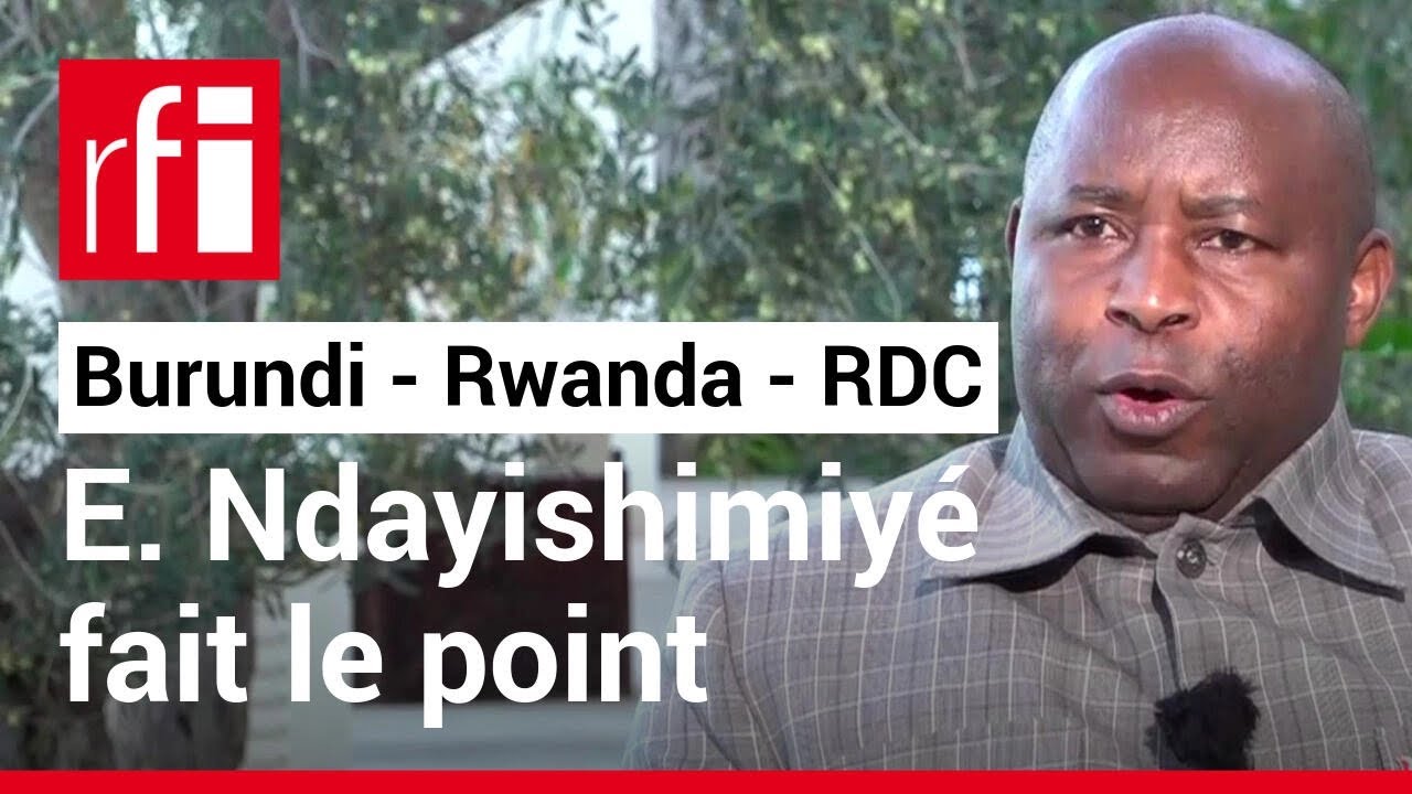 Burundi - Rwanda - RDC : le président burundais Evariste Ndayishimiyé fait le point • RFI