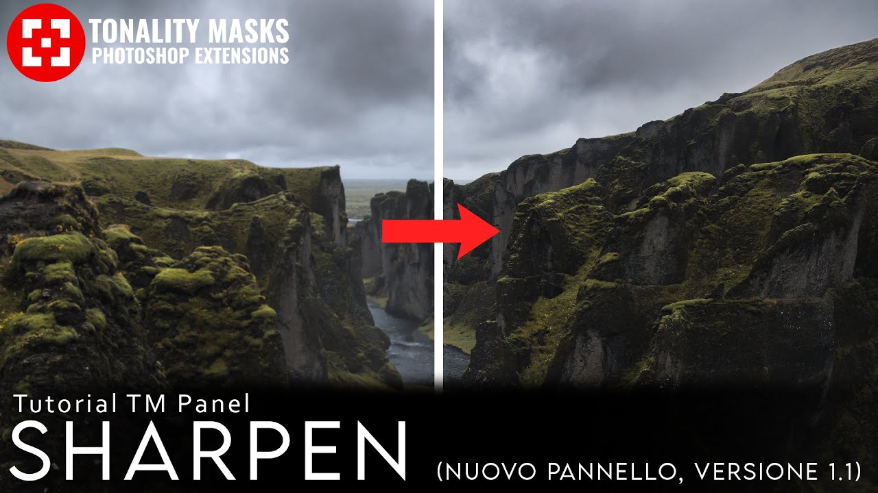 Pannello SHARPEN del TM Panel: Tutorial completo per NITIDEZZA, DETTAGLIO E CONTRASTO | Paesaggio