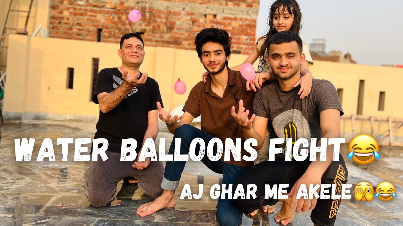 ibi Sheikh | 25 RAMDAN❤️| WATER BALLOONS FIGHT😂| GHAR ME AKELE AJ | VLOG.