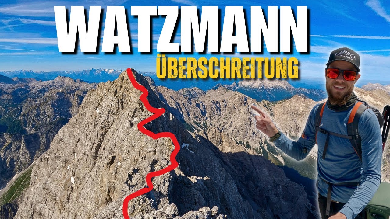 SPEKTAKULÄRSTE Gratüberschreitung der Alpen! | Watzmann