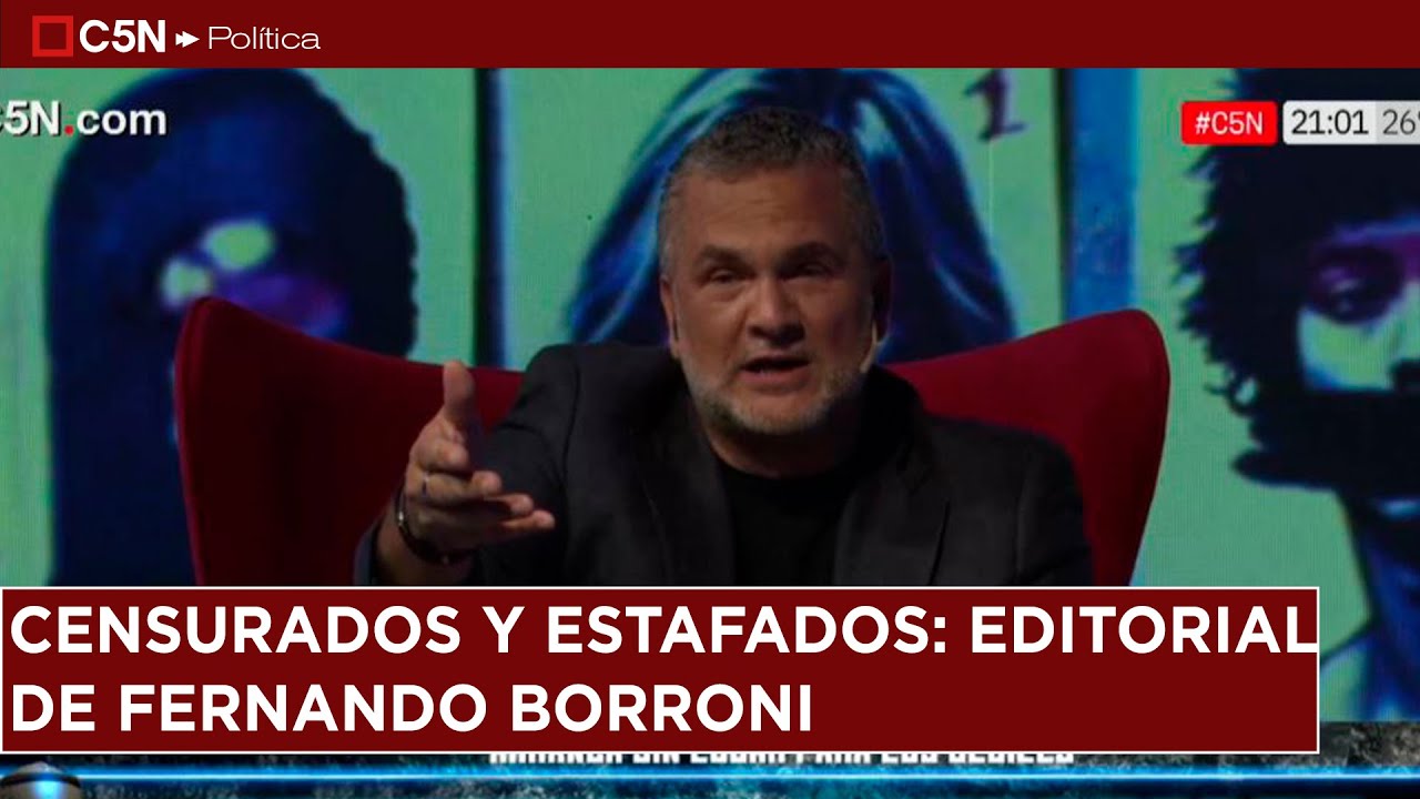 CENSURADOS Y ESTAFADOS: editorial de FERNANDO BORRONI en Sin Lugar para los Débiles