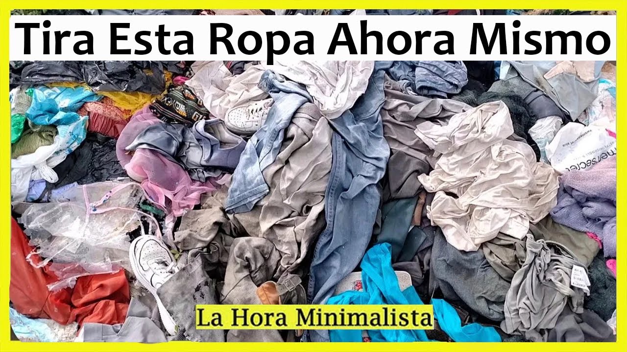 🧺TIRA ESTA ROPA YA! ATRAE POBREZA, RUINA, MISERIA y ATRAE Energías Negativas: CÓMO DEJAR DE ACUMULAR