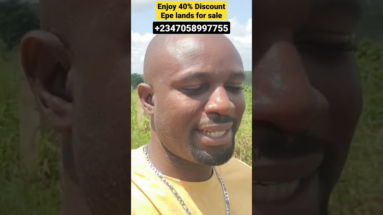 40% Discount on Epe Properties - Cheap Epe land for sale 