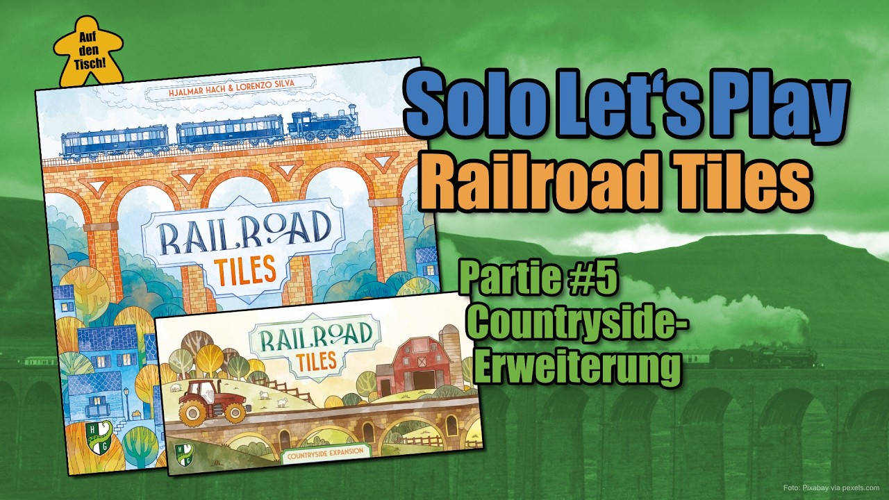 Solo Let's Play 🎲 Railroad Tiles | Partie 5: Countryside-Erweiterung | Auf den Tisch!