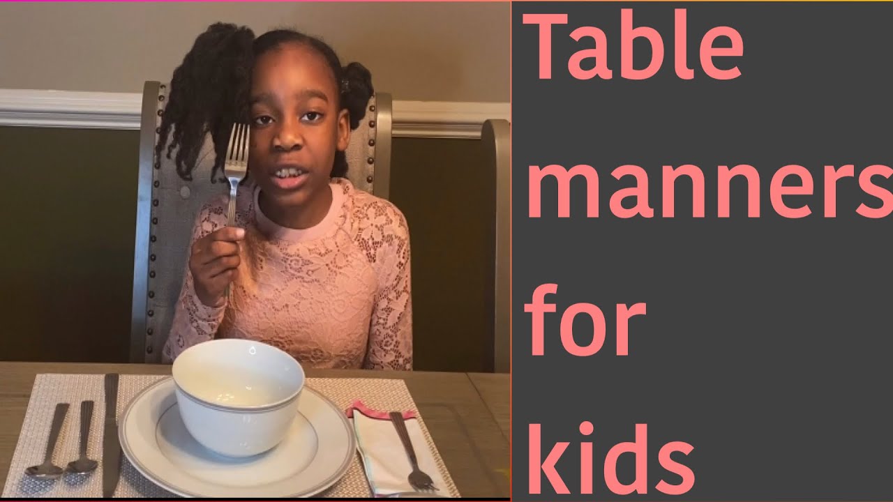Table manners for kids/ basic dining etiquette 2021