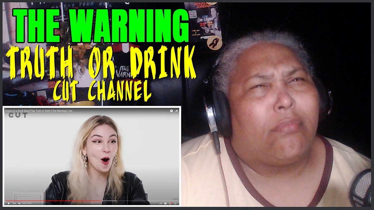THE WARNING PLAYS TRUTH OR DRINK | CUT CHANNEL - Reaction!