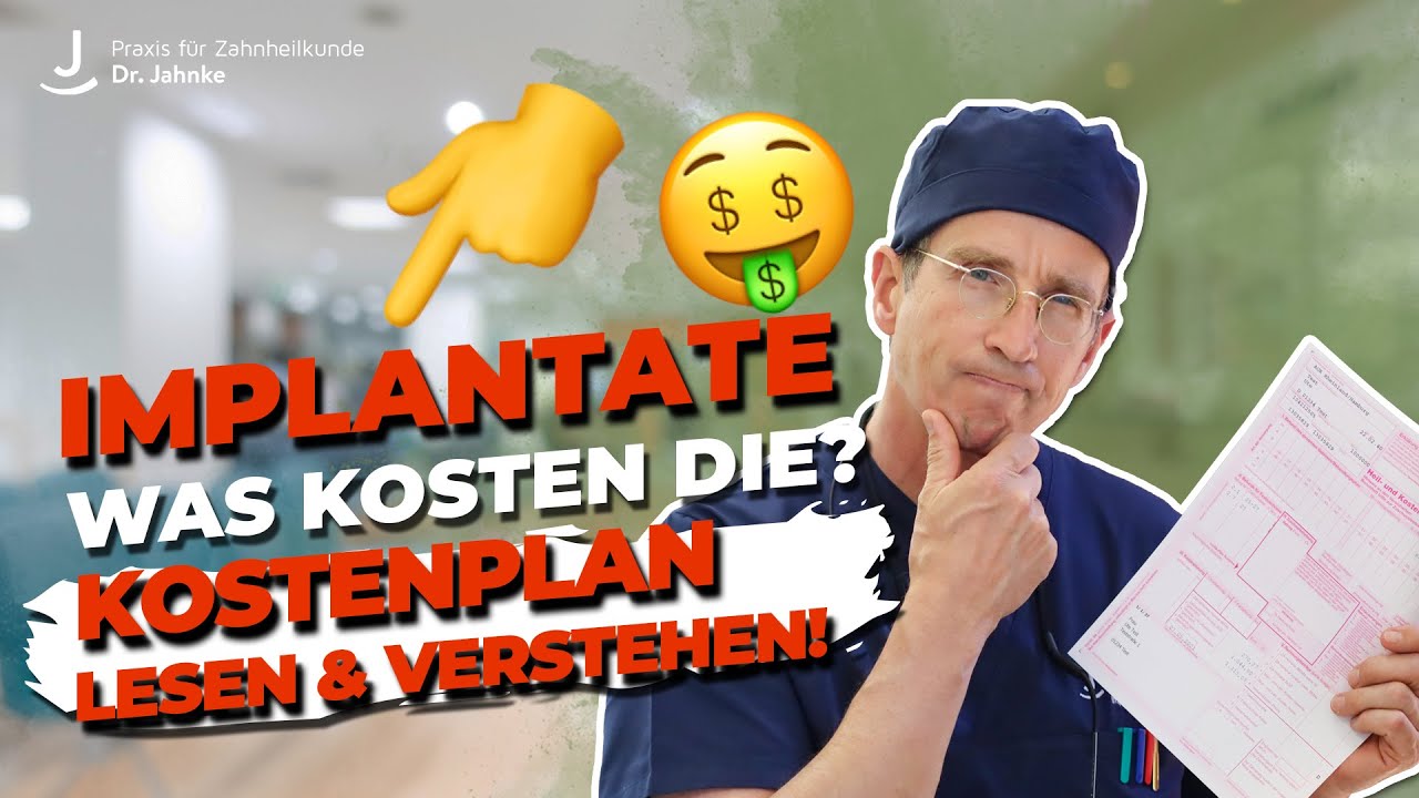 Was kosten Zahnimplantate? | Kostenplan lesen und verstehen