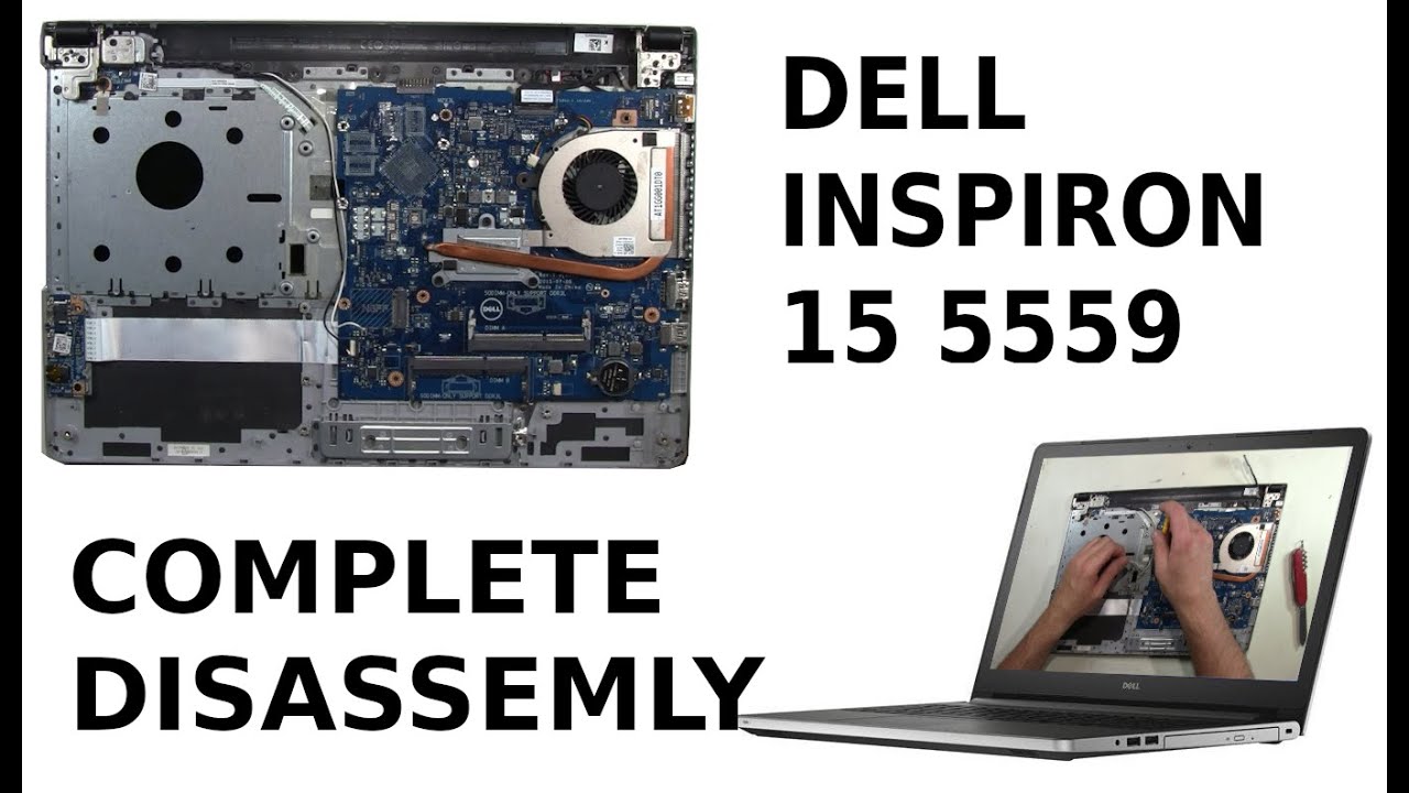 Dell Inspiron 15 5559 Take Apart Complete Disassembly How to disassemble